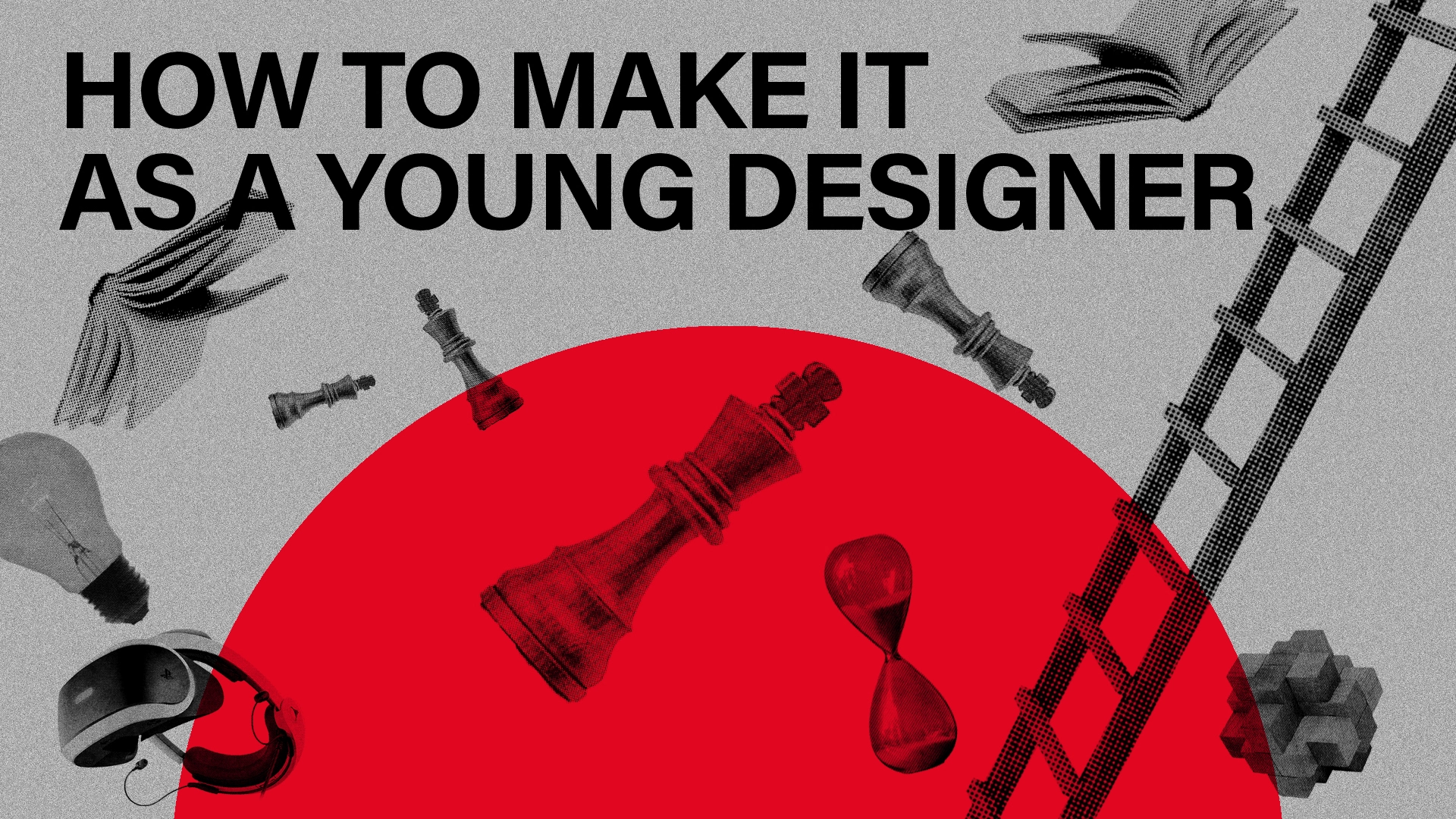 How-to-make-it-as-a-young-designer